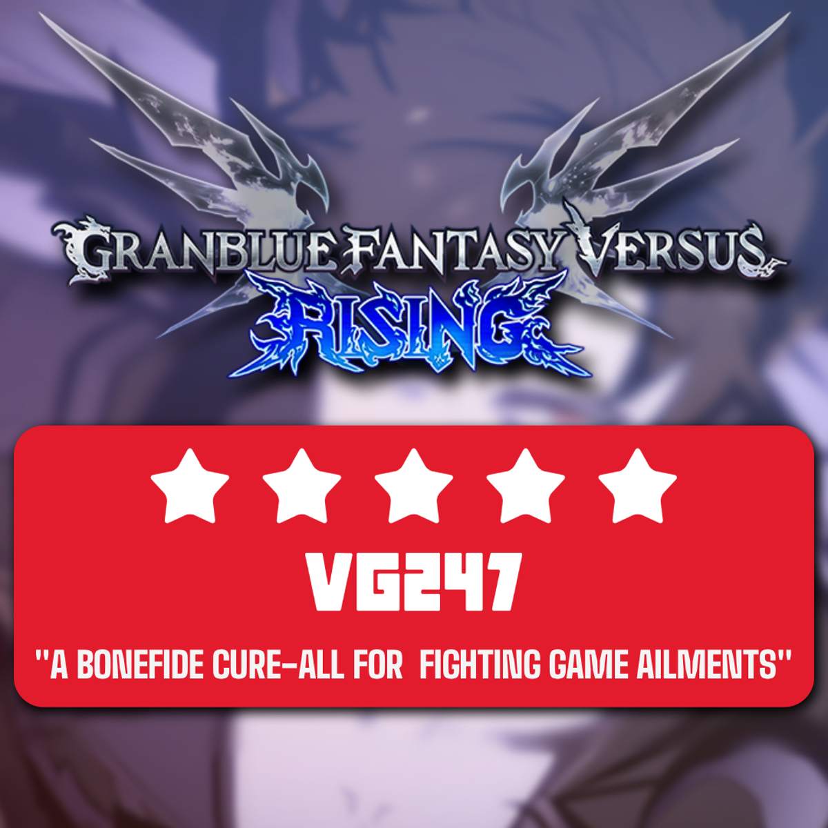 Granblue Fantasy Versus: Rising review - A second chance well earned